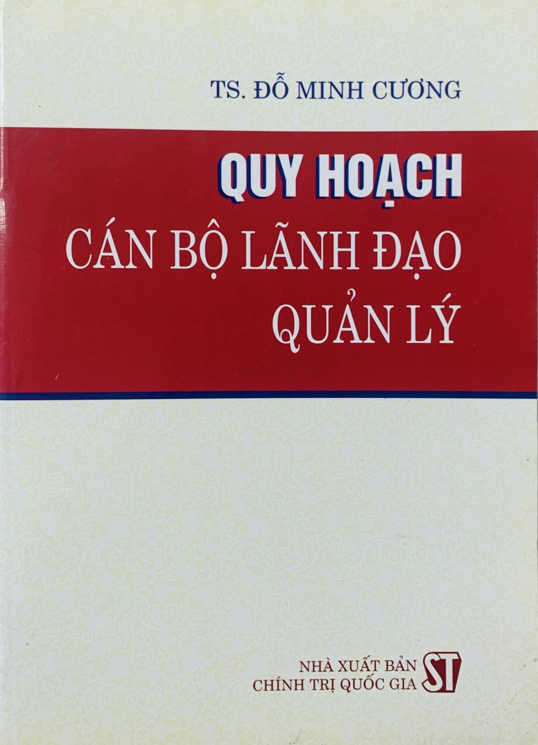 Quy hoạch cán bộ lãnh đạo quản lý