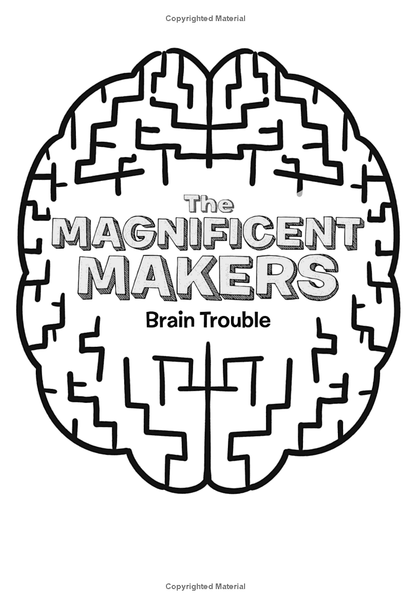 The Magnificent Makers #2: Brain Trouble