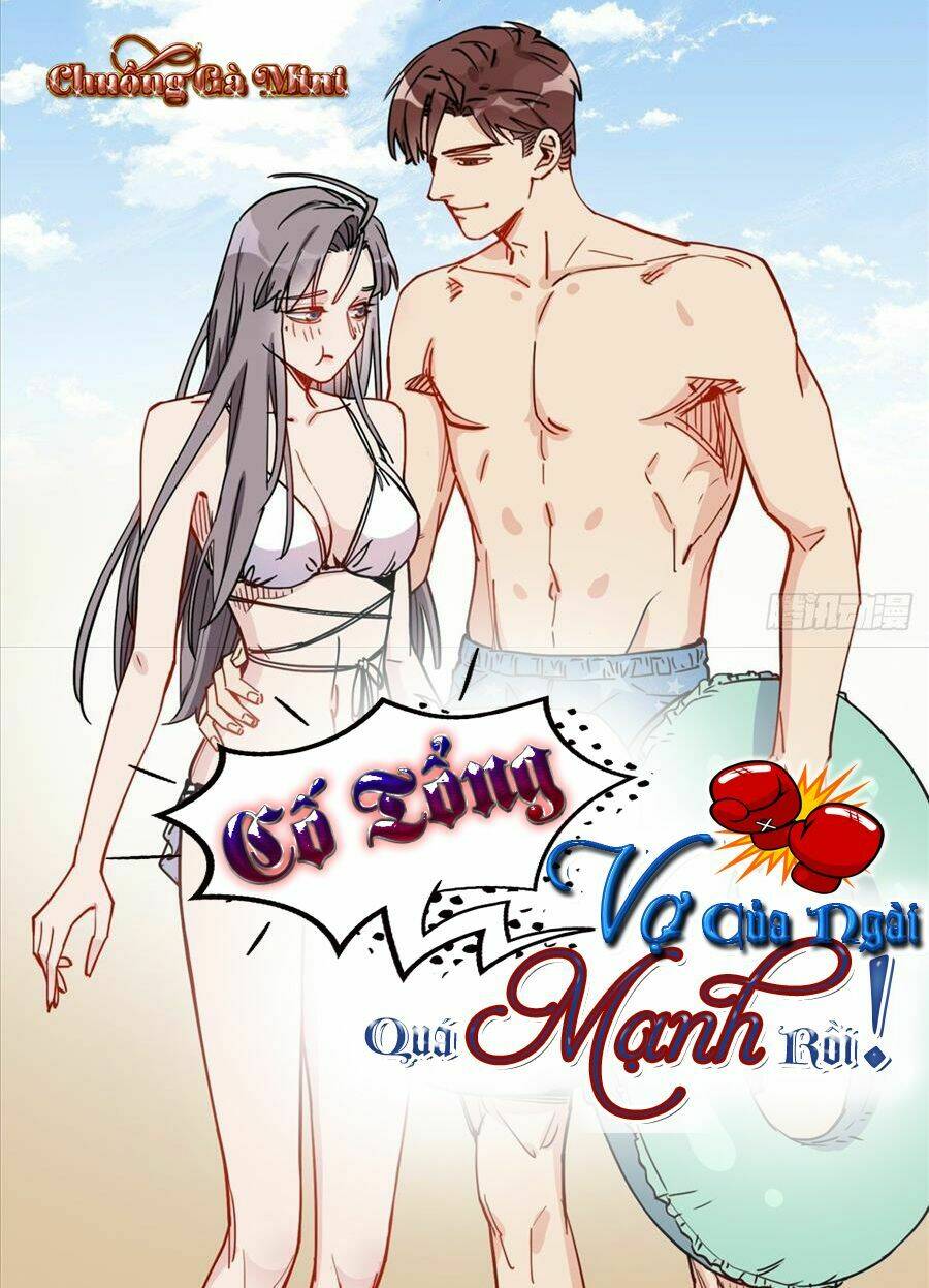 cố tổng, vợ của ngài quá mạnh rồi! chapter 50 1