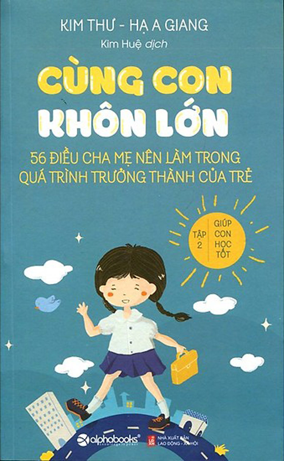 Cùng Con Khôn Lớn (AL)