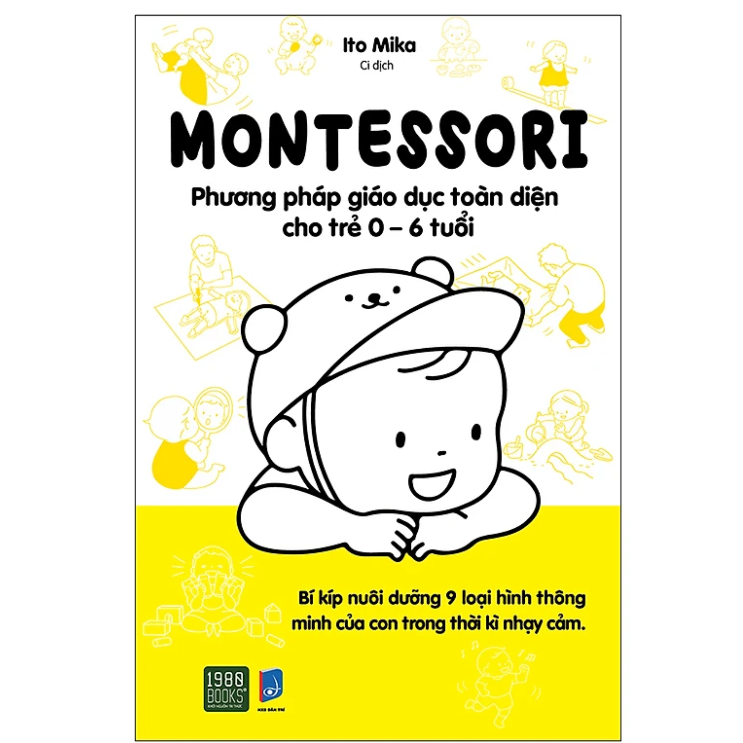 Combo 2Q: Chào Con! Ba Mẹ Đã Sẵn Sàng + Montessori – Phương Pháp Giáo Dục Toàn Diện Cho Trẻ 0-6 Tuổi
