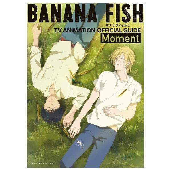 BANANA FISH TVアニメ公式ガイド: Moment
