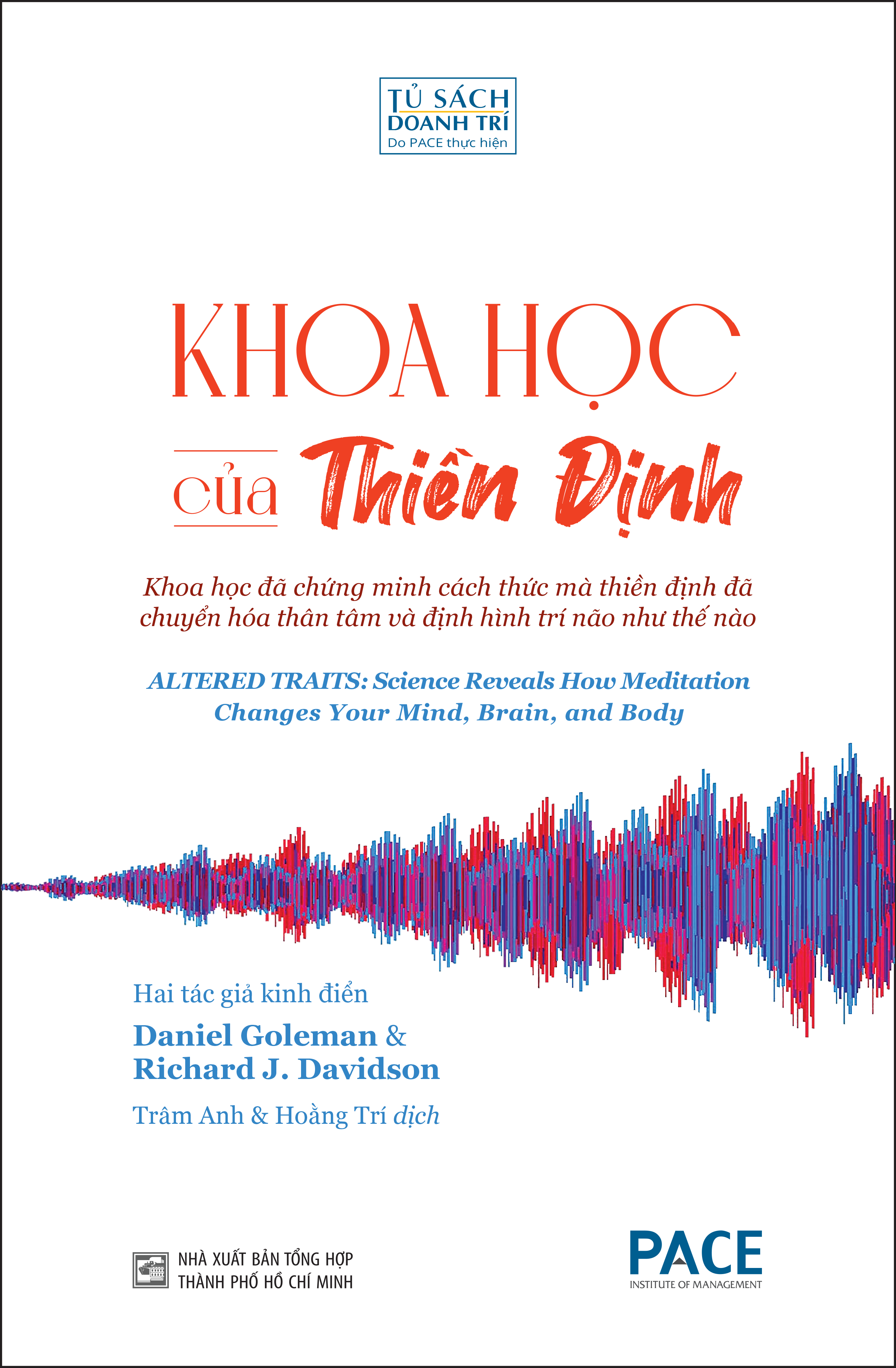 KHOA HỌC CỦA THIỀN ĐỊNH (Altered Traits) - Daniel Goleman &amp; Richard J. Davidson - Trâm Anh &amp; Hoằng Trí dịch - (bìa mềm)