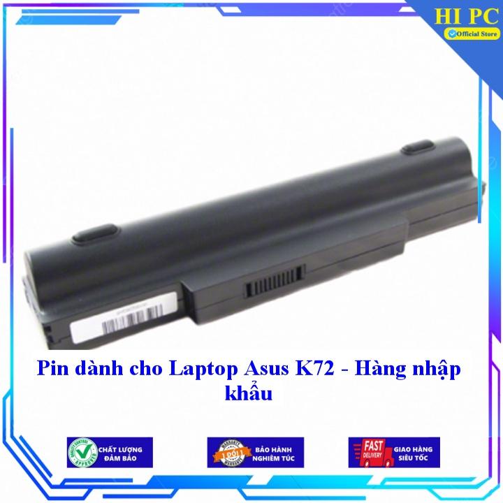 Pin thay thế dành cho Laptop Asus K72 - Hàng nhập khẩu