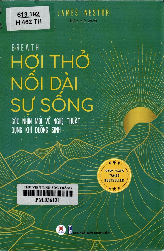 HƠI THỞ NỐI DÀI SỰ SỐNG - GÓC NHÌN MỚI VỀ NGHỆ THUẬT DỤNG KHÍ DƯỠNG SINH