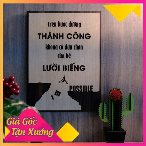 Tranh Gỗ trên bước đường thành công, không có dấu chân của kẻ lười biếng