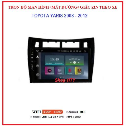 Bộ màn hình, mặt dưỡng zin cho xe TOYOTA YARIS đời 2008-2012,màn androi 10.1 giá rẻ chất lượng,phụ kiện ô tô