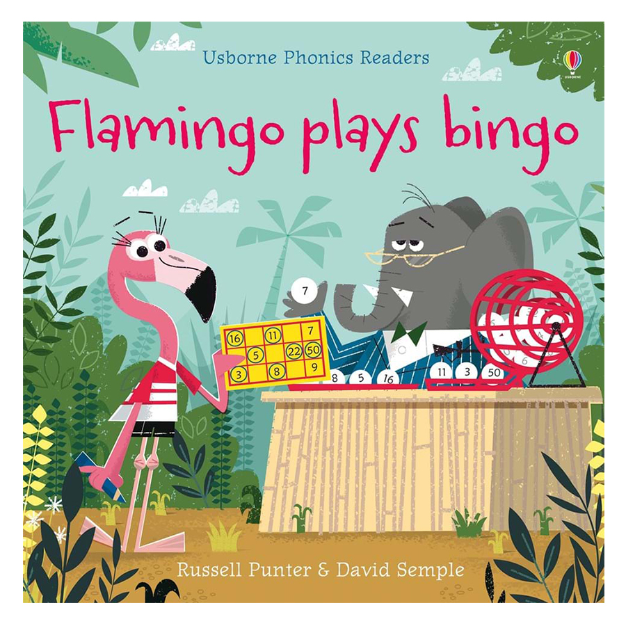 Usborne Phonics Readers: Flamingo Plays Bingo