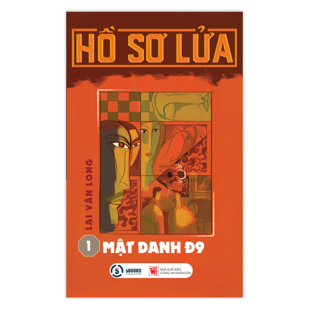 Mật Danh D9 - Lại Văn Long - Bộ Hồ Sơ Lửa