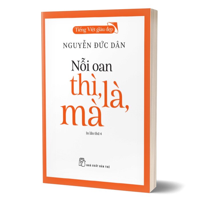 Sách Tiếng Việt Giàu Đẹp - Nỗi Oan Thì, Là, Mà