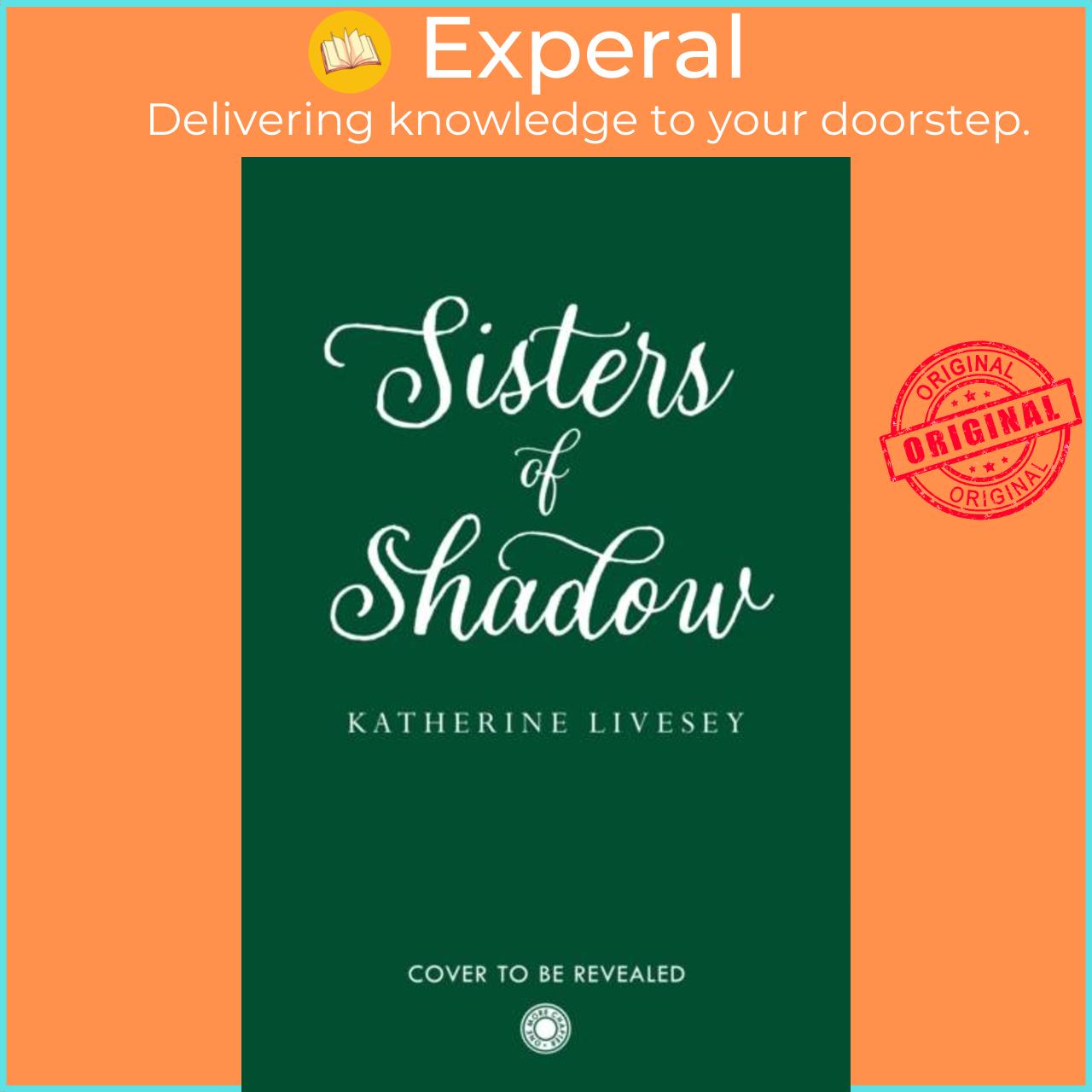 Sách - Sisters of Shadow by Katherine Livesey (UK edition, paperback)