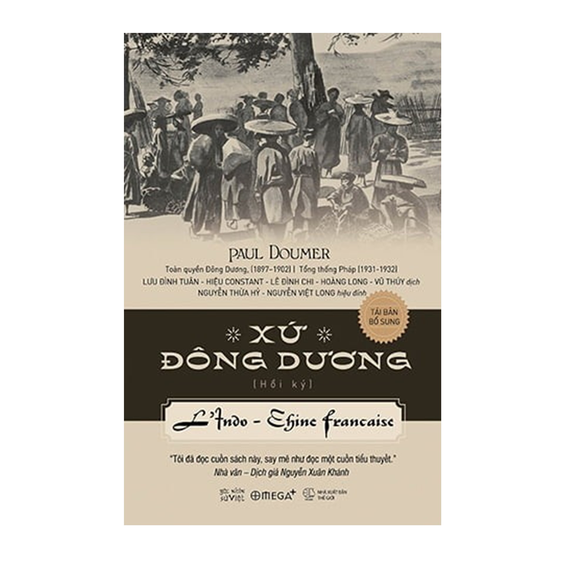 Combo Sách : Xứ Đông Dương + Paul Doumer – Toàn Quyền Đông Dương : Bàn Đạp Thuộc Địa