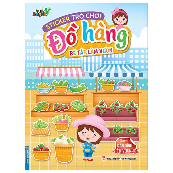 Sticker Trò Chơi Đồ Hàng - Bé Tập Làm Vườn (Sách Dán Hình Siêu Vui Nhộn)