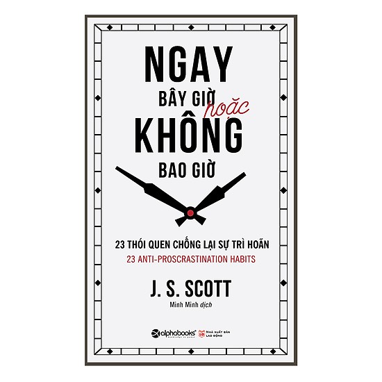 Ngay Bây Giờ Hoặc Không Bao Giờ Tái Bản 2018Tặng Kèm Bookmark Tiki