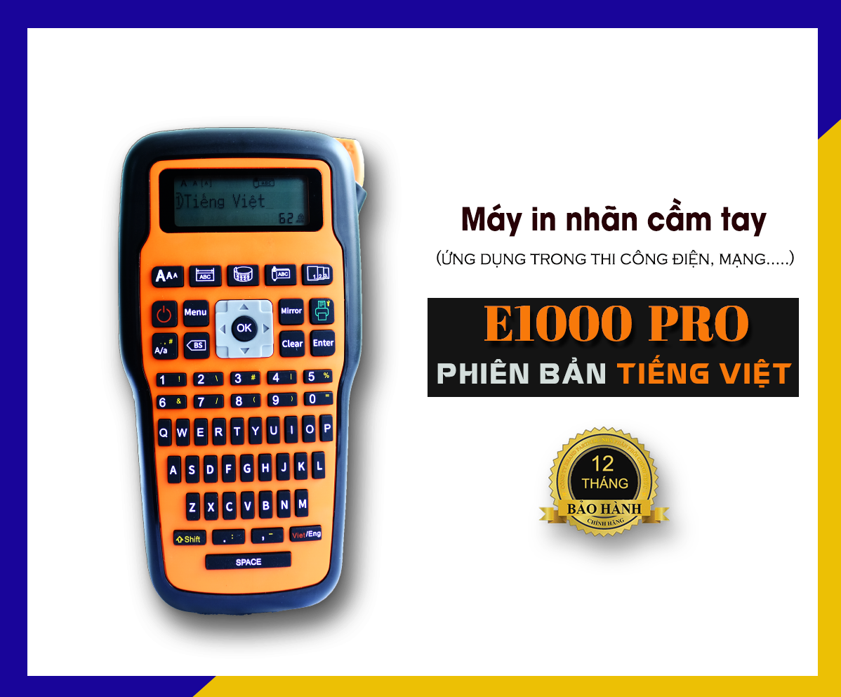 MÁY IN NHÃN CẦM TAY E1000 PRO BẢN TIẾNG VIỆT - CHÍNH HÃNG