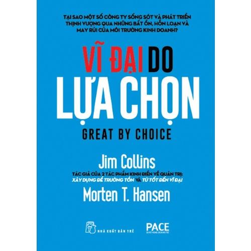 Sách - NXB Trẻ - J.Collins. Vĩ đại do lựa chọn