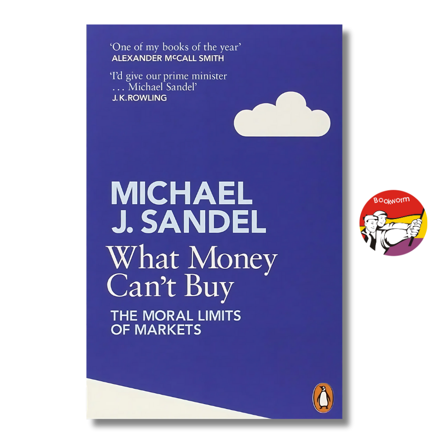 Sách - What Money Can't Buy: The Moral Limits of Markets by Michael J Sandel - Philosophy/ Nonfiction/ Economics