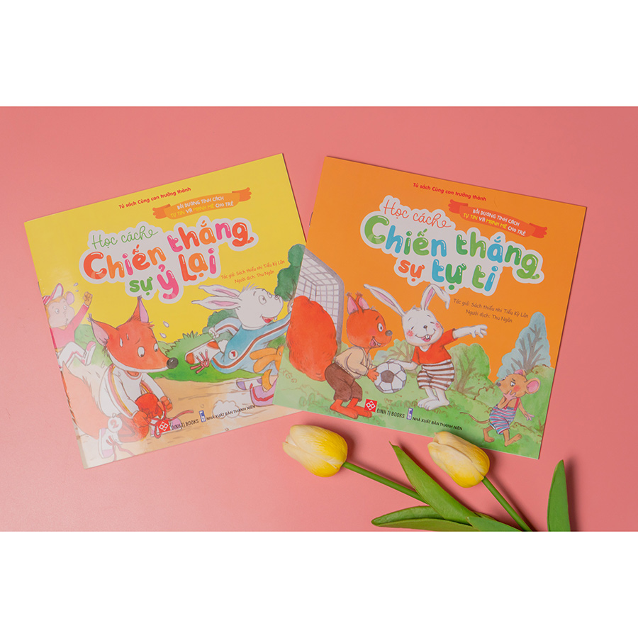 Bồi Dưỡng Tính Cách Tự Tin Và Mạnh Mẽ Cho Trẻ - Học Cách Chiến Thắng Sự Tự Ti