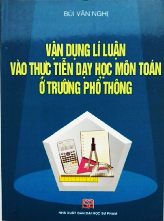 Sách - Vận dụng lí luận vào thực tiễn dạy học môn Toán ở trường phổ thông