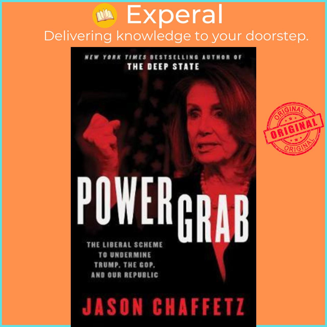 Sách - Power Grab : The Liberal Scheme to Undermine Trump, the GOP, and Our Re by Jason Chaffetz