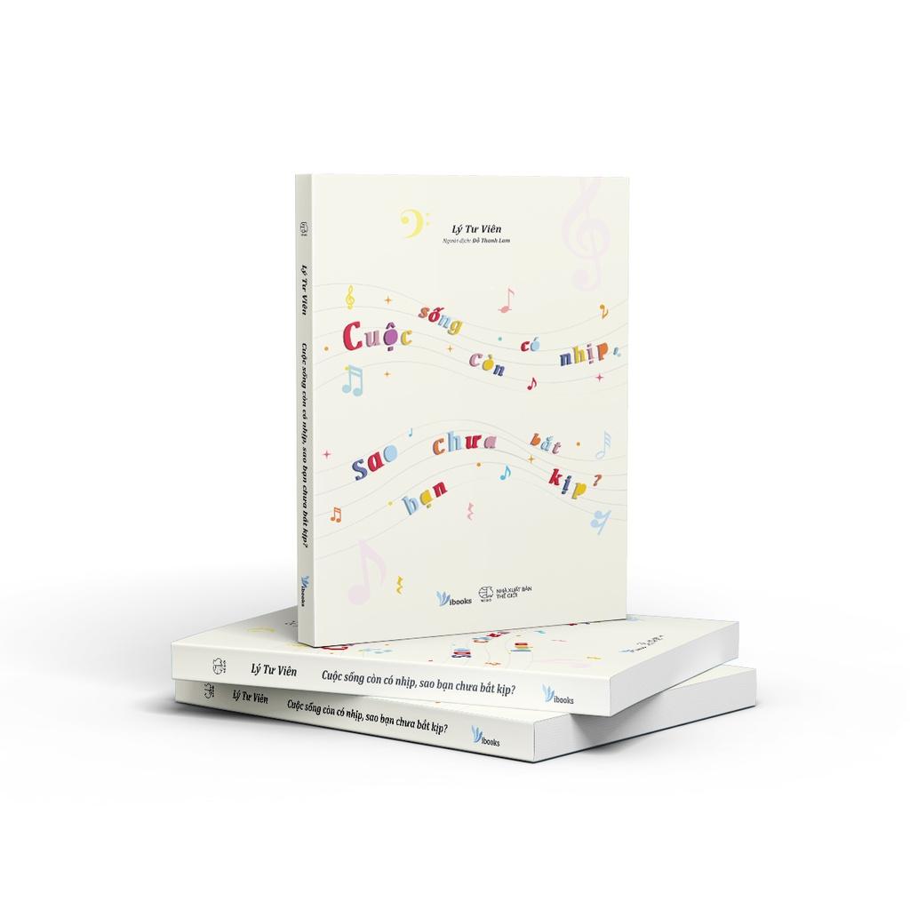 Sách - Cuộc Sống Còn Có Nhịp Sao Bạn Chưa Bắt Kịp?