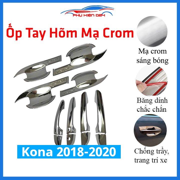 Ốp tay hõm mạ crom Kona 2018-2019-2020 sáng bóng chống trầy bảo vệ cửa xe ô tô