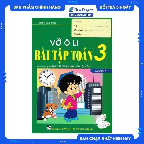 Vở Ô Li Bài Tập Toán 3 - Quyển 1 (Biên Soạn Theo Chương Trình SGK Kết Nối Tri Thức Với Cuộc Sống)