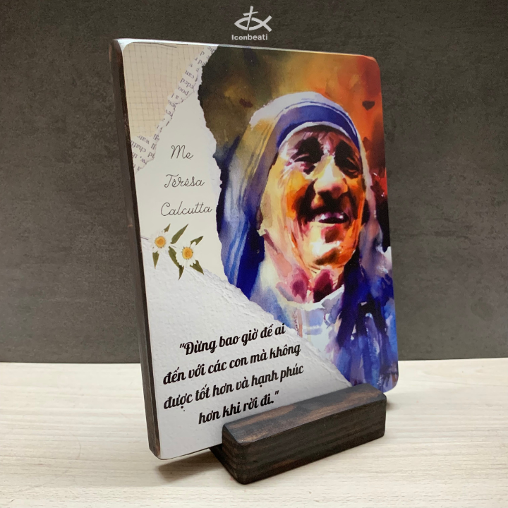 Tranh Gỗ Thánh Teresa Calcutta M1 - Tranh Kèm Câu Trích Dẫn Động Lực Khắc Trực Tiếp Trên Gỗ