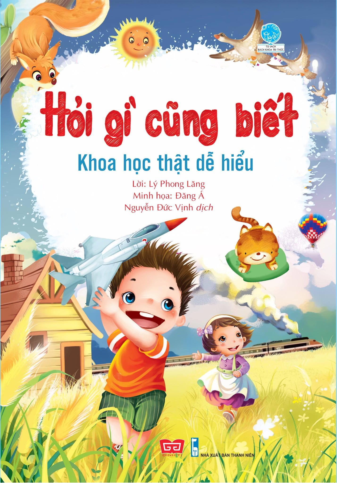 Hỏi Gì Cũng Biết - Khoa Học Thật Dễ Hiểu