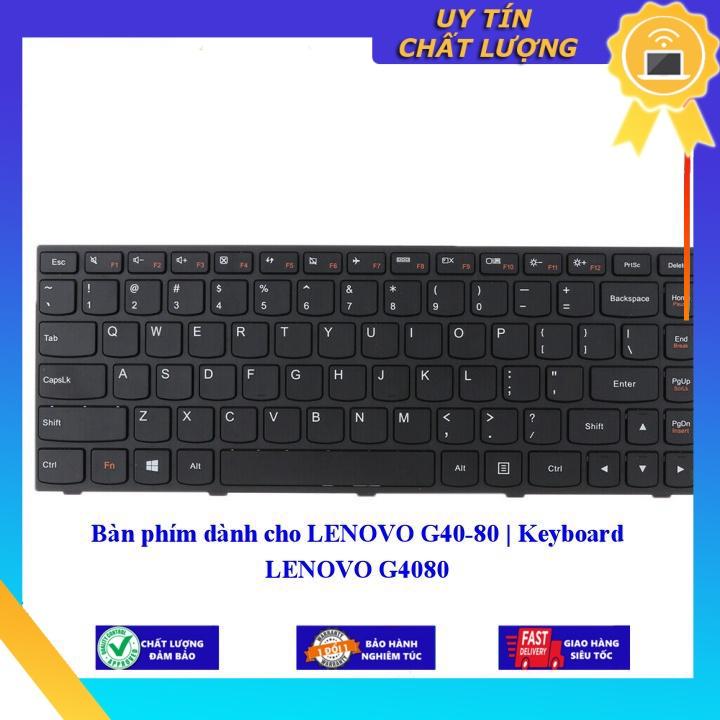 Bàn phím dùng cho LENOVO G40-80 | Keyboard LENOVO G4080  - Hàng Nhập Khẩu New Seal