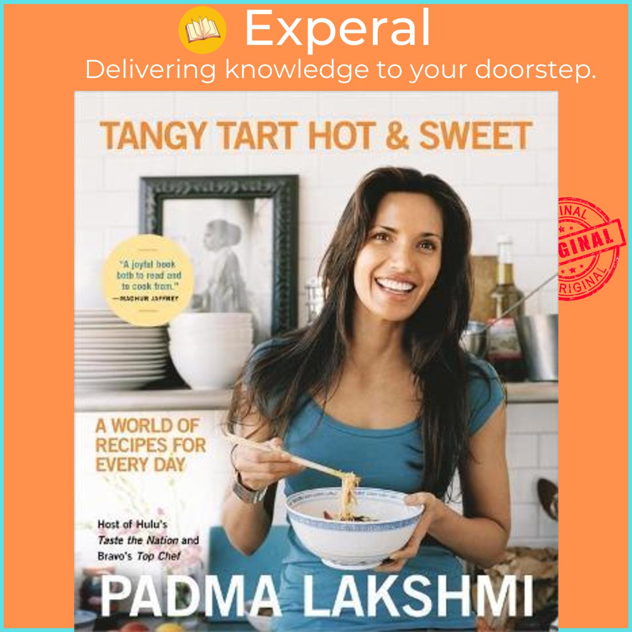 Sách - Tangy Tart Hot and Sweet : A World of Recipes for Every Day by Padma Lakshmi