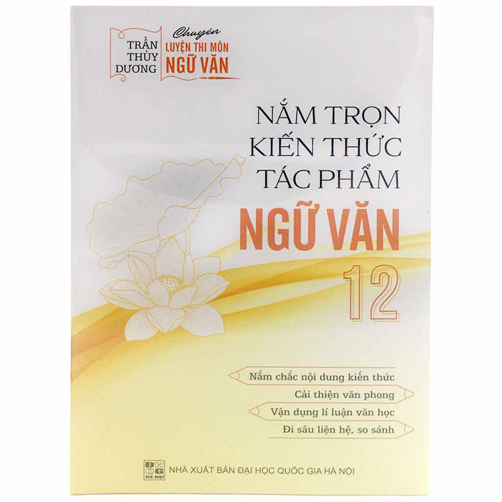 Nắm Trọn Kiến Thức Tác Phẩm Ngữ Văn 12