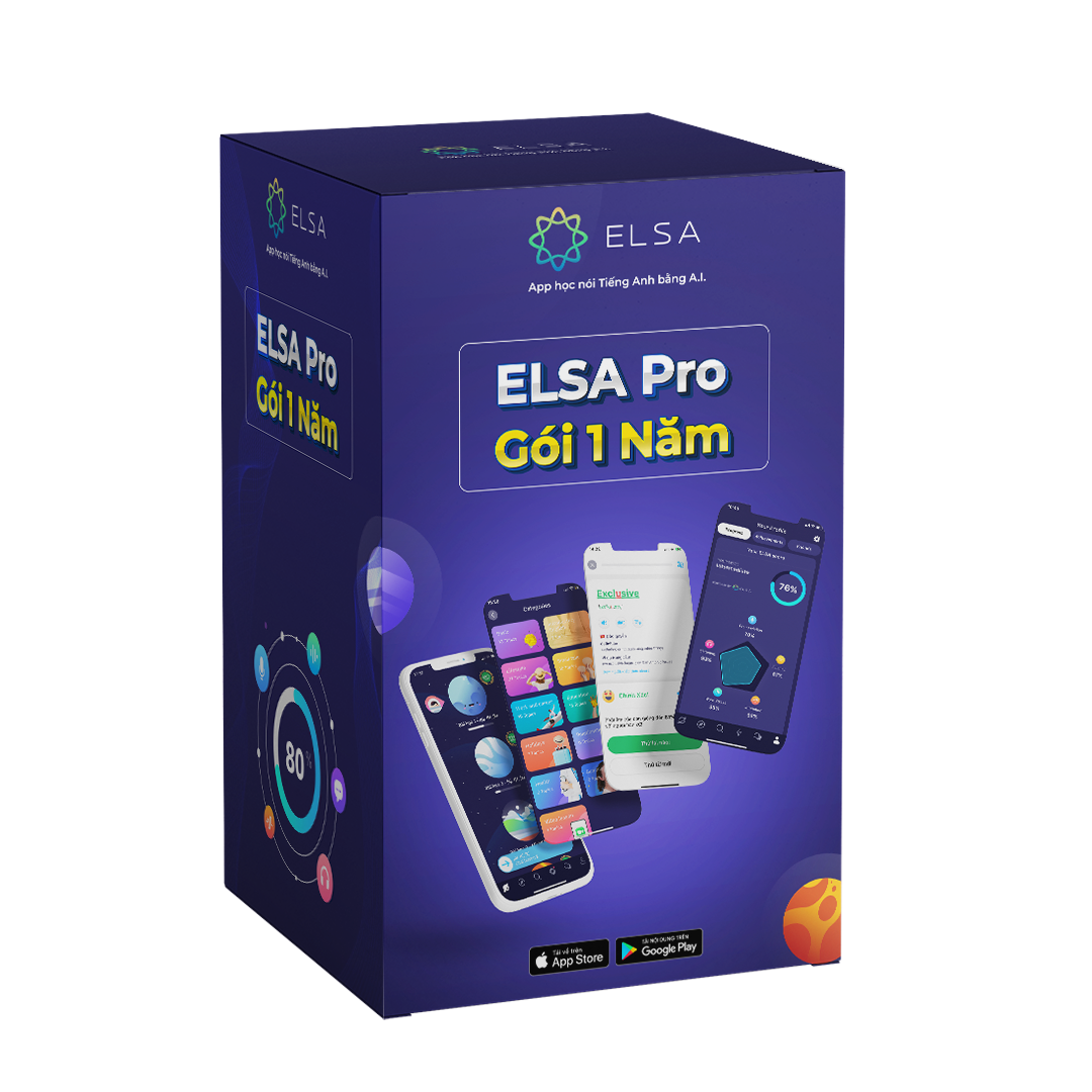 Phát âm tiếng Anh chuẩn bản xứ cùng ELSA SPEAK - Gói học ELSA Pro thời hạn 1 năm