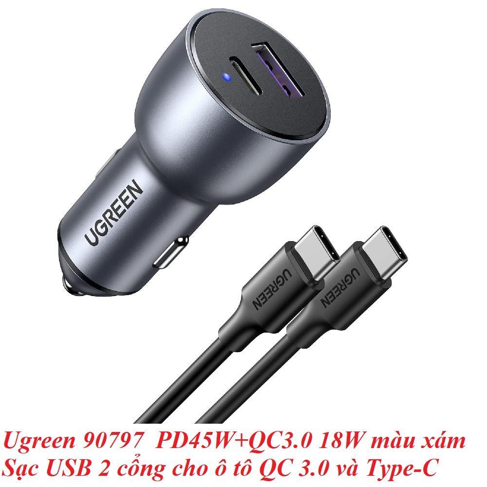 Ugreen UG90797CD213TK PD45W + QC3.0 18W Màu XámTẩu Sạc nhanh cho xe hơi gồm cổng USB-C PD45W + USB-A QC3.0 18W - HÀNG CHÍNH HÃNG