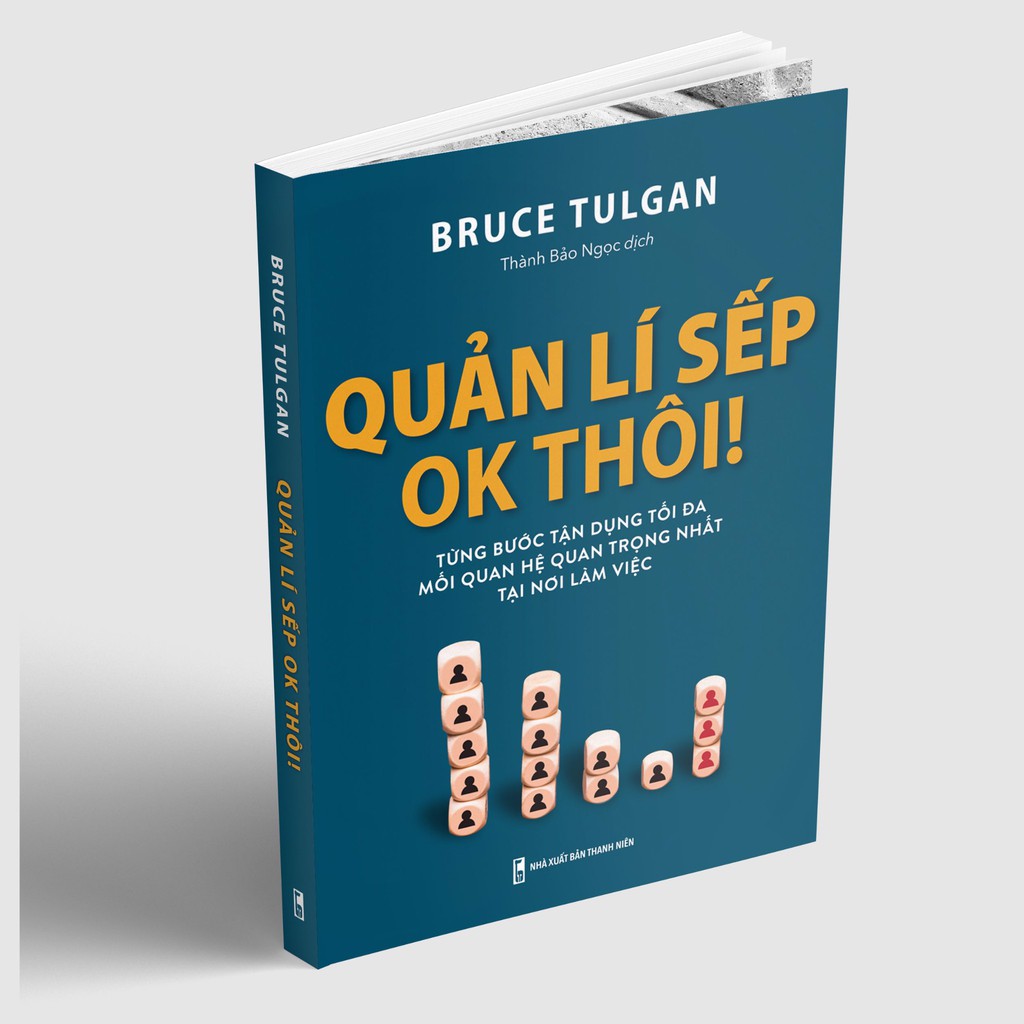 Hình ảnh Sách- Quản Lí Sếp Ok Thôi - Từng Bước Tận Dụng Tối Đa Mối Quan Hệ Quan Trọng Nhất Tại Nơi Làm Việc