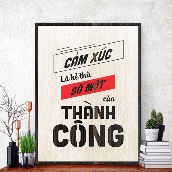 Tranh gỗ decor truyền cảm hứng "Cảm xúc là kẻ thù số một của thành công"