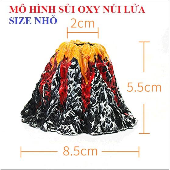 MÔ HÌNH SỦI OXY NÚI LỬA - MÔ HÌNH SỦI