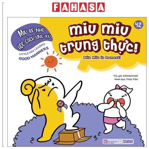 Sách - Ehon Kĩ Năng Sống - Miu Bé Nhỏ Học Cách Ứng Xử - Tập 42 - Miu Miu Trung Thực!