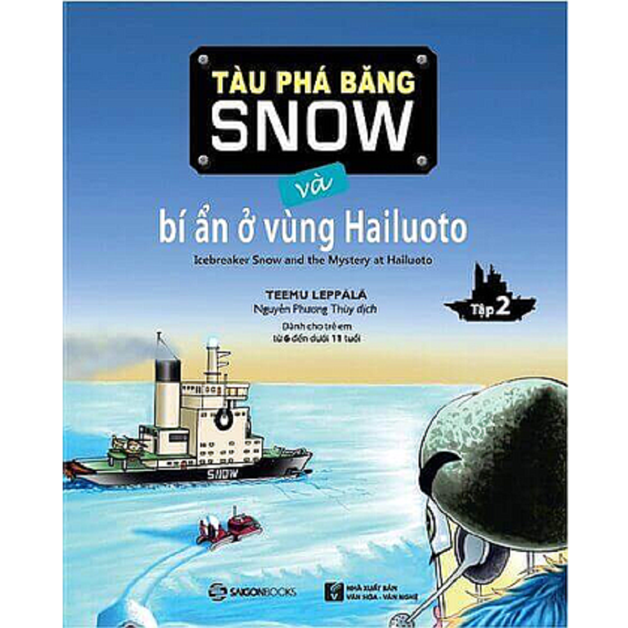 Tàu phá băng Snow và bí ẩn ở vùng Hailuoto - Tác giả Teemu Leppala