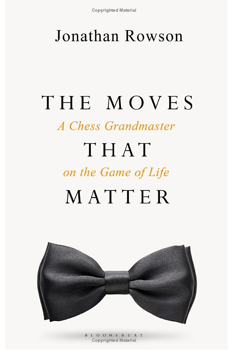 Sách ngoại văn: The Moves that Matter - A Chess Grandmaster On The Game Of Life