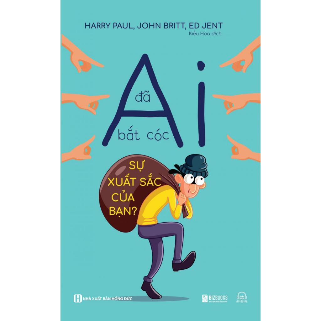 Sách - Ai đã bắt cóc sự xuất sắc của bạn?