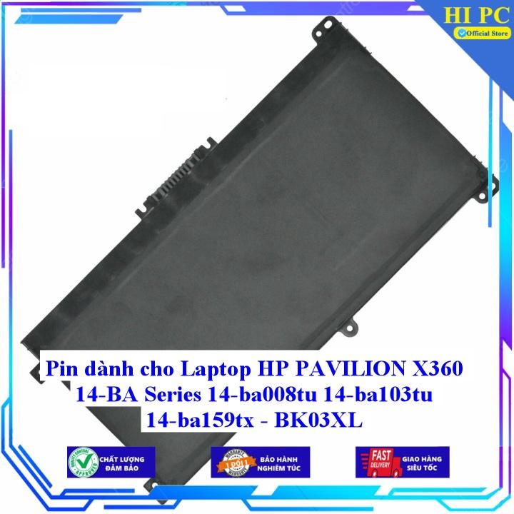 Pin dành cho Laptop HP PAVILION X360 14-BA Series 14-ba008tu 14-ba103tu 14-ba159tx BK03XL - Hàng Nhập Khẩu