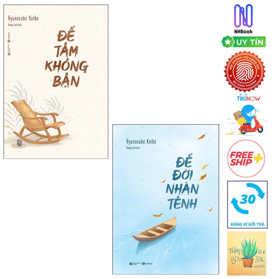 Sách - Để Tâm Không Bận - Để Đời Nhàn Tênh ( 2 Quyển )