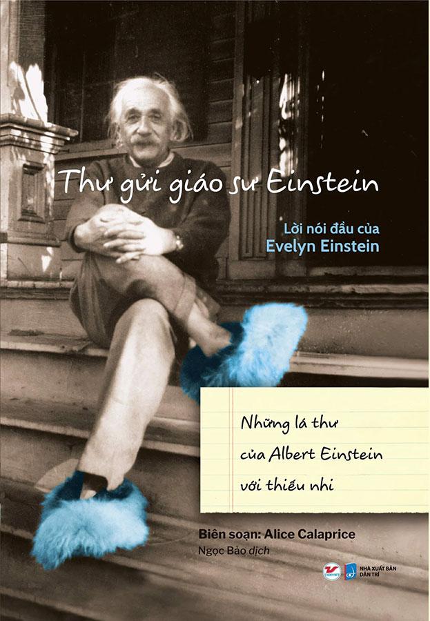 Thư Gửi Giáo Sư Einstein - Lời Nói Đầu Của Evelyn Einstein - Những Lá Thư Của Albert Einstein Với Thiếu Nhi