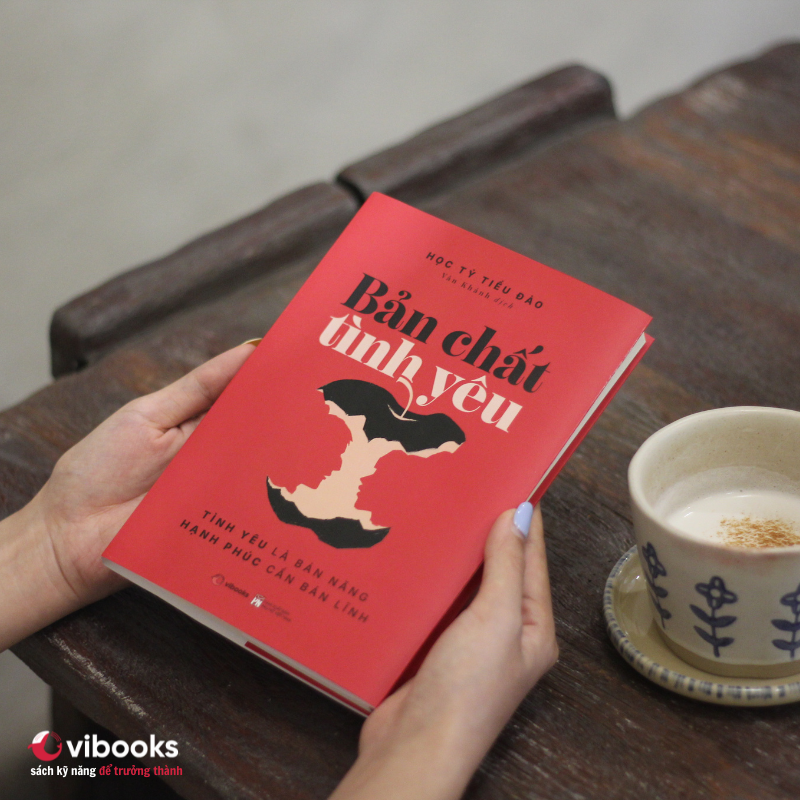 Sách Bản Chất Tình Yêu: Tình Yêu Là Bản Năng, Hạnh Phúc Cần Bản Lĩnh