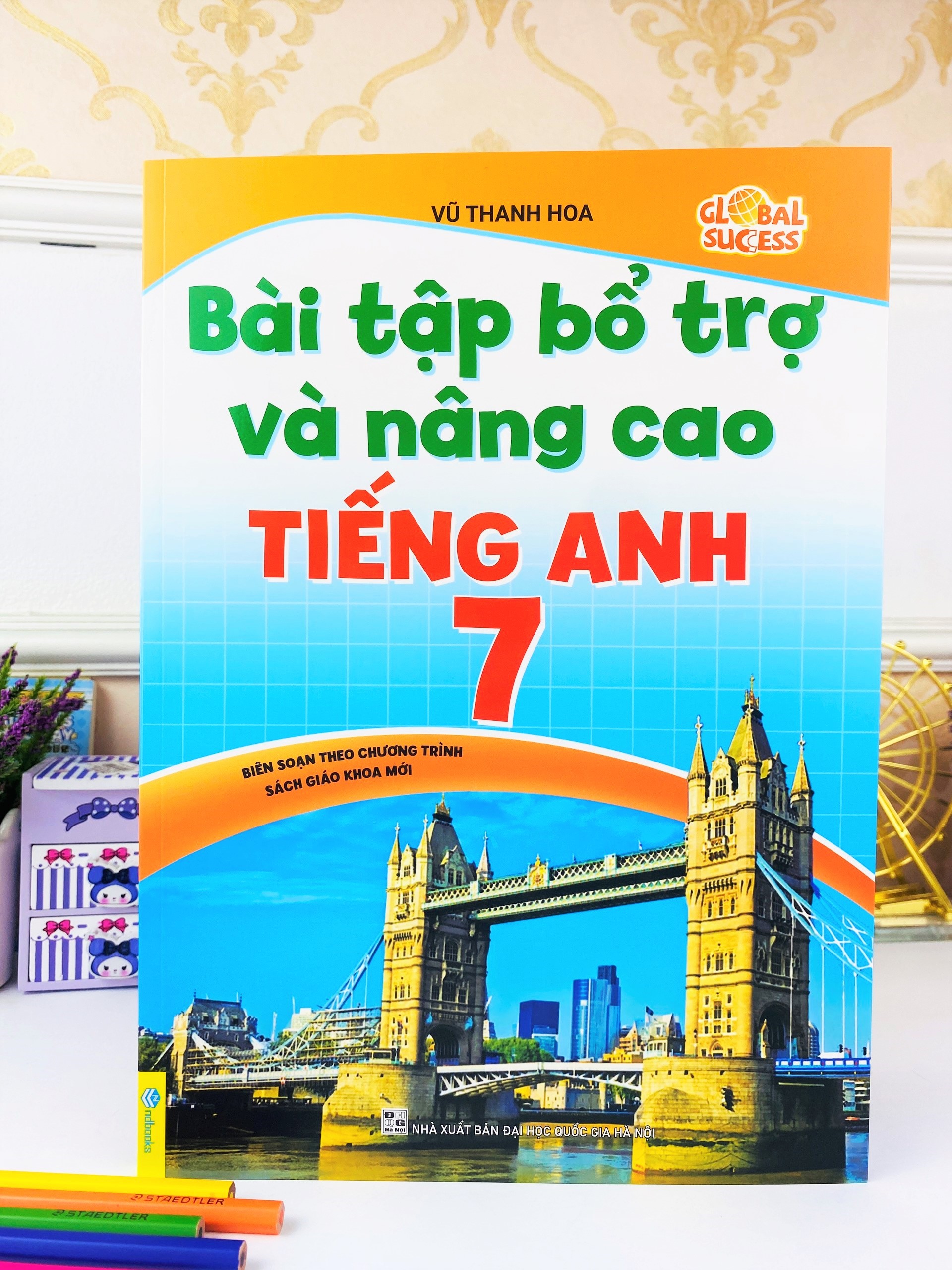 Sách - Bài Tập Bổ Trợ Và Nâng Cao Tiếng Anh 7 - Biên Soạn theo chương trình SGK mới Global Sucess - ndbooks