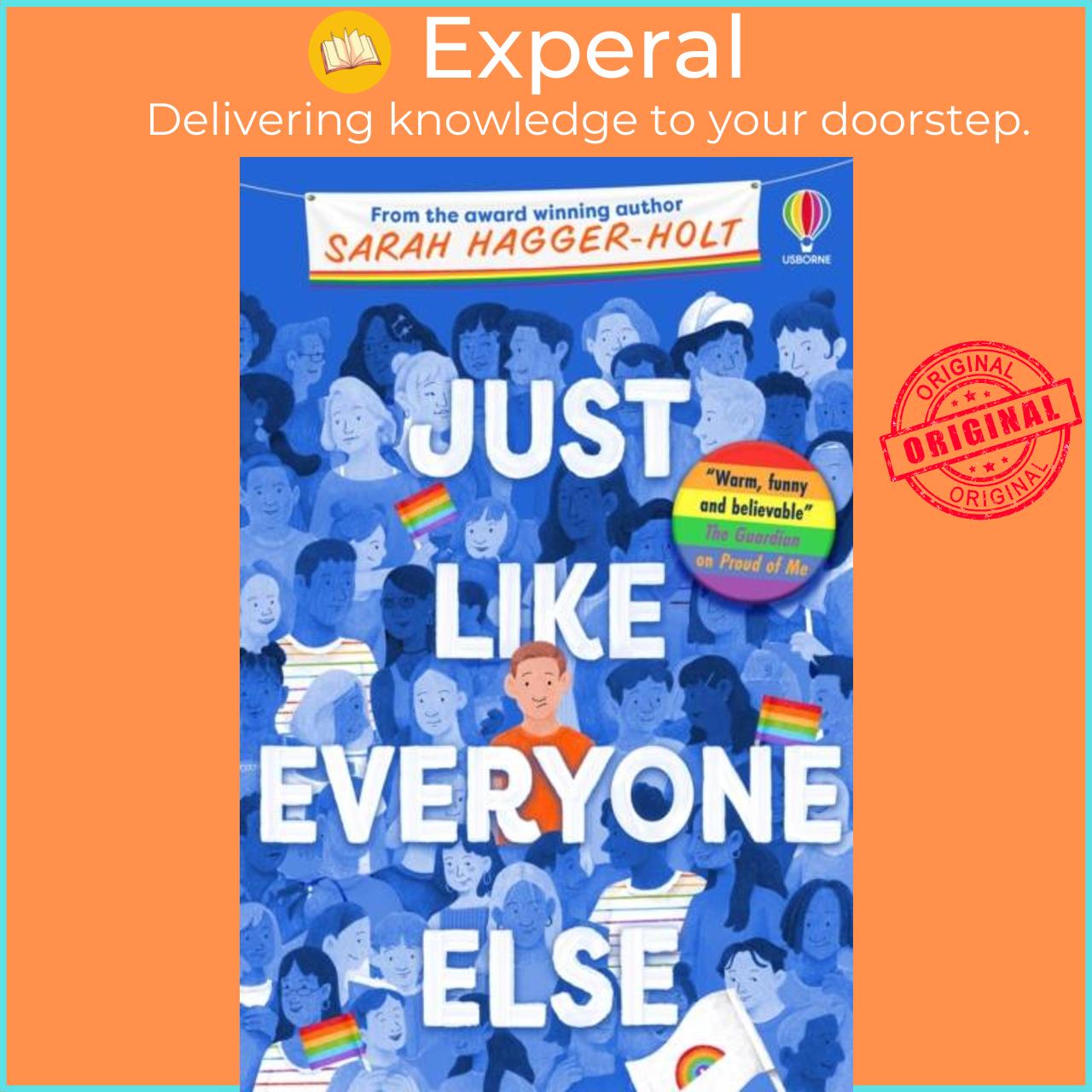Sách - Just Like Everyone Else by Sarah Hagger-Holt (UK edition, paperback)