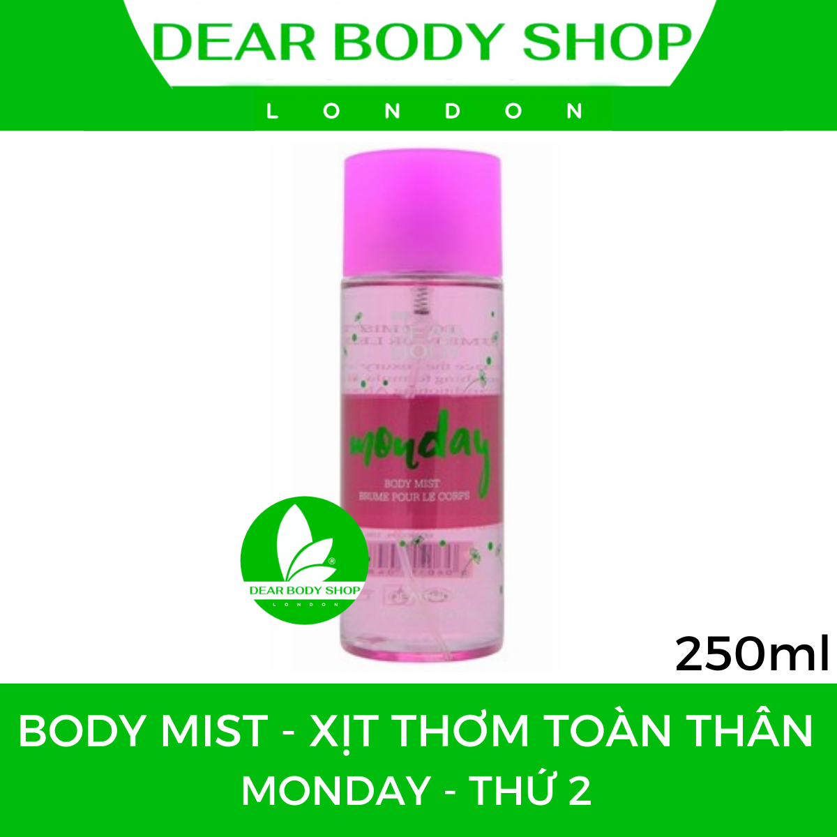 BODY MIST DEAR BODY 250ml - XỊT THƠM TOÀN THÂN - GIẢI PHÁP TẠO MÙI THƠM CƠ THỂ - LƯU HƯƠNG 4-6h - MÙI HƯƠNG ĐA DẠNG