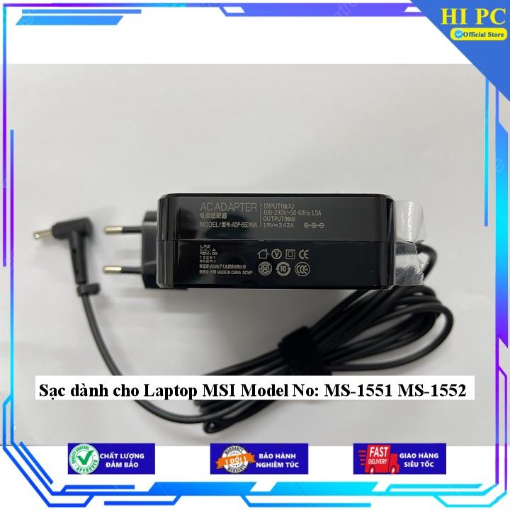 Sạc dành cho Laptop MSI Model No: MS-1551 MS-1552 - Kèm Dây nguồn - Hàng Nhập Khẩu