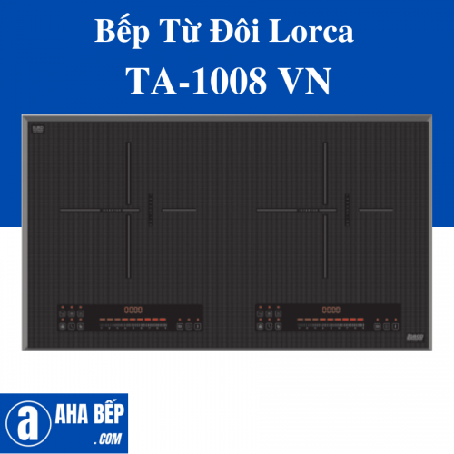 BẾP TỪ ĐÔI LORCA TA-1008 VN - HÀNG CHÍNH HÃNG